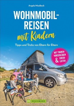 Wohnmobilreisen mit Kindern von Misslbeck,  Angela