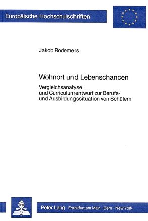 Wohnort und Lebenschancen von Rodemers,  Jakob