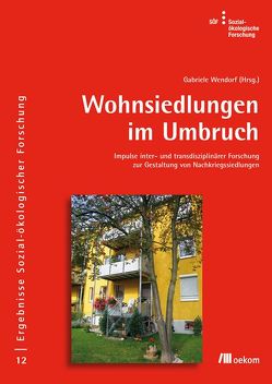 Wohnsiedlungen im Umbruch von Wendorf,  Gabriele