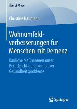 Wohnumfeldverbesserungen für Menschen mit Demenz von Naumann,  Christine