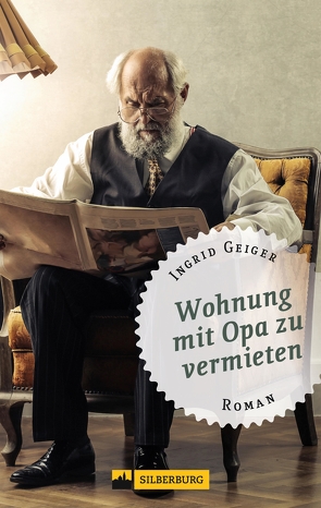 Wohnung mit Opa zu vermieten von Geiger,  Ingrid