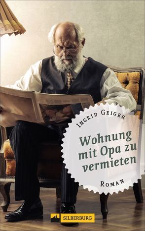 Wohnung mit Opa zu vermieten von Geiger,  Ingrid