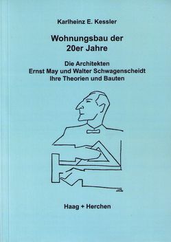 Wohnungsbau der 20er Jahre von Kessler,  Karlheinz E