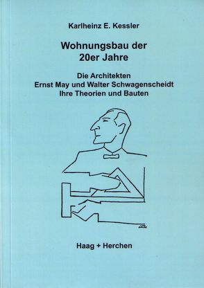 Wohnungsbau der 20er Jahre von Kessler,  Karlheinz E