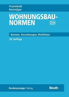 Wohnungsbau-Normen von Frommhold,  Hanns, Hasenjäger,  Siegfried, Osterrieder,  Prof. Dr.-Ing., Schoch,  Torsten, Wirths,  Mathias, Wormuth,  Rüdiger