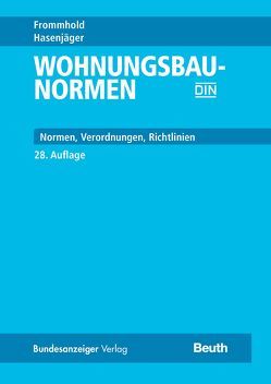 Wohnungsbau-Normen von Frommhold,  Hanns, Hasenjäger,  Siegfried, Osterrieder,  Peter, Schoch,  Torsten, Wirths,  Mathias, Wormuth,  Rüdiger