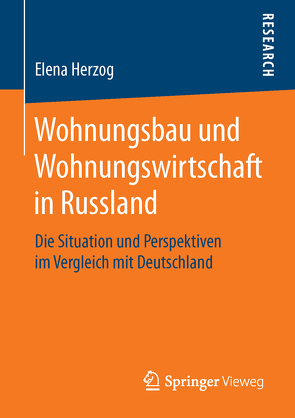 Wohnungsbau und Wohnungswirtschaft in Russland von Herzog,  Elena