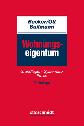 Wohnungseigentum von Becker,  Matthias, Ott,  Andreas, Suilmann,  Martin