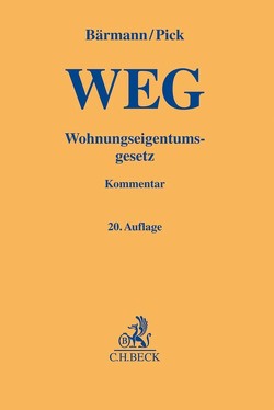 Wohnungseigentumsgesetz von Baer,  Ron, Bärmann,  Johannes, Dötsch,  Wolfgang, Emmerich,  Jost, Pick,  Eckhart