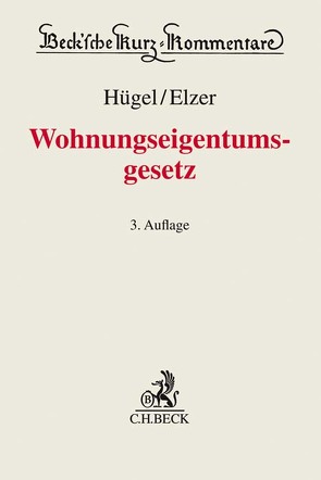 Wohnungseigentumsgesetz von Elzer,  Oliver, Hagen,  Günther R., Hügel,  Stefan