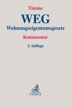 Wohnungseigentumsgesetz von Bonifacio,  Michael, Dötsch,  Wolfgang, Elzer,  Oliver, Gerono,  Anja, Hogenschurz,  Johannes, Knop,  Philipp, Kral,  Walter, Munzig,  Jörg, Steinmeyer,  Volkmar, Timme,  Michael