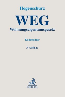 Wohnungseigentumsgesetz von Bartholome,  Fridolin, Elzer,  Oliver, Hogenschurz,  Johannes, Kral,  Walter, Leidner,  Tobias, Müller,  Maximilian A., Munzig,  Jörg