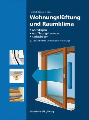 Wohnungslüftung und Raumklima. von Künzel,  Helmut