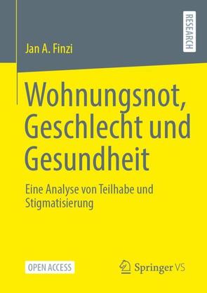 Wohnungsnot, Geschlecht und Gesundheit von Finzi,  Jan A.