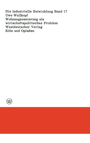 Wohnungssanierung als wirtschaftspolitisches Problem von Wullkopf,  Uwe