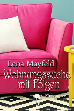 Wohnungssuche mit Folgen von Mayfeld,  Lena