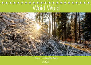 Woid Wuid – Natur und Wildlifefotos (Tischkalender 2022 DIN A5 quer) von Wuid,  Woid