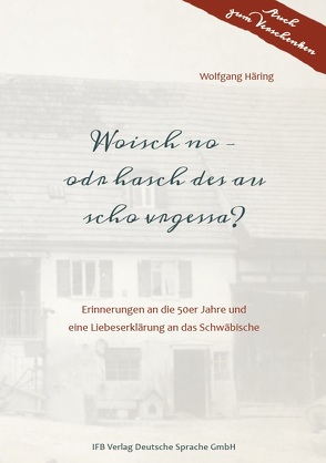 Woisch no – odr hasch des au scho vrgessa? von Häring,  Wolfgang