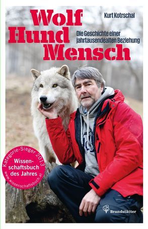 Wolf – Hund – Mensch von Kotrschal,  Kurt