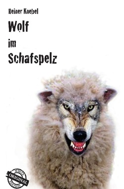 Wolf im Schafspelz von Knebel,  Reiner