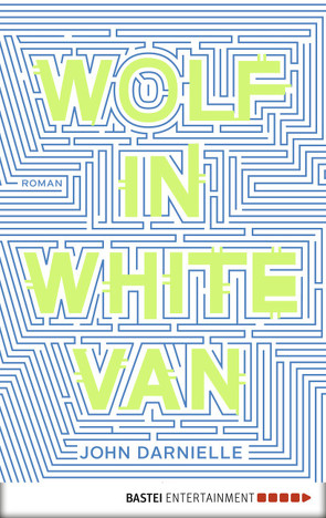 Wolf in White Van von Darnielle,  John, Schnettler,  Tobias