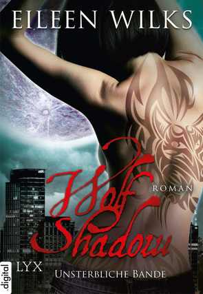 Wolf Shadow – Unsterbliche Bande von Wilks,  Eileen, Zeller,  Stefanie