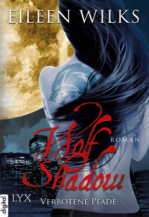 Wolf Shadow – Verbotene Pfade von Wilks,  Eileen, Zeller,  Stefanie