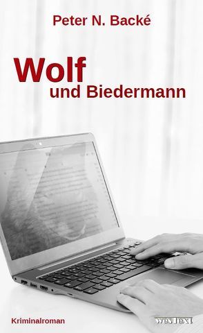 Wolf und Biedermann von Peter N.,  Backé