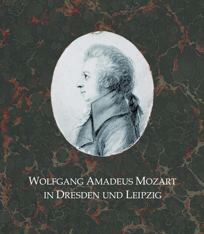 Wolfgang Amadeus Mozart in Dresden und Leipzig von Helmut,  Loos