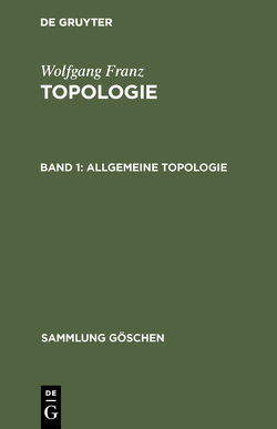 Wolfgang Franz: Topologie / Allgemeine Topologie von Franz,  Wolfgang