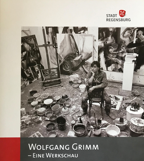 Wolfgang Grimm von Burger,  Gerd, Ebeling,  Carolin-Sophie, Ferstl,  Peter, Hänke,  Stefan, Hein,  Helmut, Hess,  Claudia, Huber,  Jürgen, Hübner,  Jasmin, Kaufer,  Raoul, Meyer,  Reiner, Museen der Stadt - Städtische Galerie "Leerer Beutel",  Stadt Regensburg, Stolz,  Herbert, Unger,  Klemens