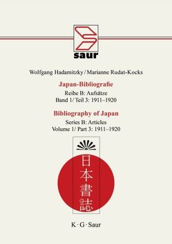 Wolfgang Hadamitzky; Marianne Rudat-Kocks: Japan-Bibliografie. Aufsätze / 1911-1920 von Hadamitzky,  Wolfgang, Rudat-Kocks,  Marianne