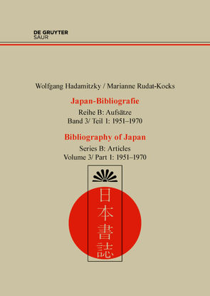 Wolfgang Hadamitzky; Marianne Rudat-Kocks: Japan-Bibliografie. Aufsätze / 1938-1950 von Hadamitzky,  Wolfgang, Rudat-Kocks,  Marianne