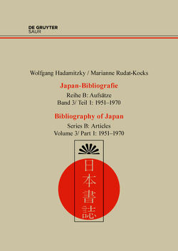 Wolfgang Hadamitzky; Marianne Rudat-Kocks: Japan-Bibliografie. Aufsätze / 1951-1970 von Hadamitzky,  Wolfgang, Rudat-Kocks,  Marianne