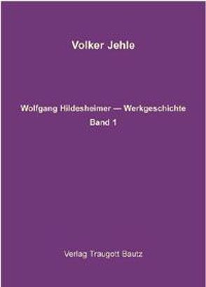 Wolfgang Hildesheimer. Werkausgabe / Wolfgang Hildesheimer. Werkausgabe von Jehle,  Volker