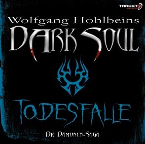 Wolfgang Hohlbeins Dark Soul – Todesfalle von Heller,  Dagmar, Hohlbein,  Wolfgang