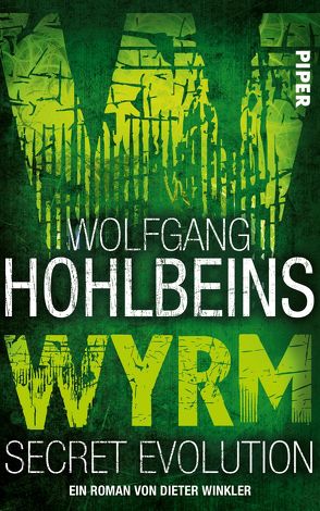 Wolfgang Hohlbeins Wyrm. Secret Evolution von Hohlbein,  Wolfgang, Winkler,  Dieter