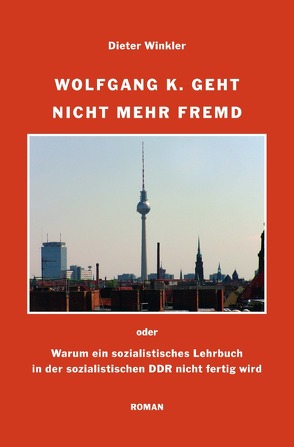 Wolfgang K. geht nicht mehr fremd von Winkler,  Dieter