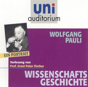 Wolfgang Pauli – ein Portrait von Fischer,  Ernst P