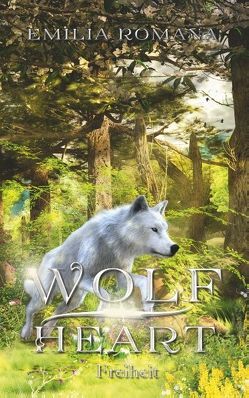 Wolfheart 3 von Romana,  Emilia