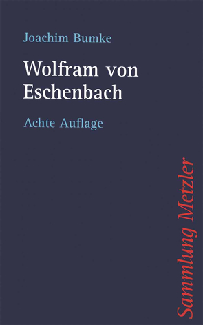 Wolfram von Eschenbach von Bumke,  Joachim