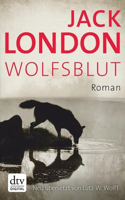 Wolfsblut von London,  Jack, Wolff,  Lutz-W.