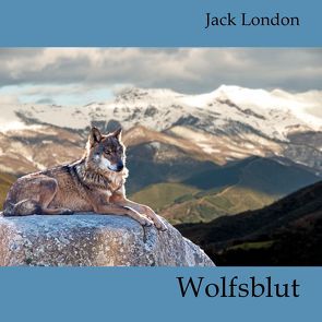 Wolfsblut von London,  Jack, Pol,  Markus