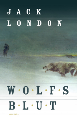 Wolfsblut (Roman) von Fuchs,  Isabelle, London,  Jack