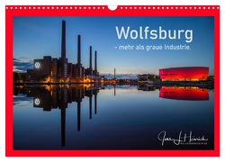 Wolfsburg – mehr als graue Industrie. (Wandkalender 2024 DIN A3 quer), CALVENDO Monatskalender von L. Heinrich,  Jens