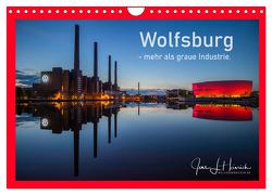 Wolfsburg – mehr als graue Industrie. (Wandkalender 2024 DIN A4 quer), CALVENDO Monatskalender von L. Heinrich,  Jens