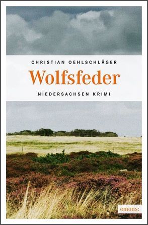 Wolfsfeder von Oehlschläger,  Christian