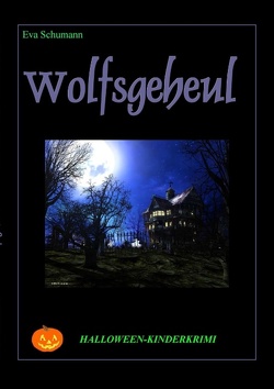 Wolfsgeheul von Schumann,  Eva