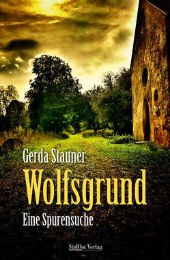 Wolfsgrund von Stauner,  Gerda