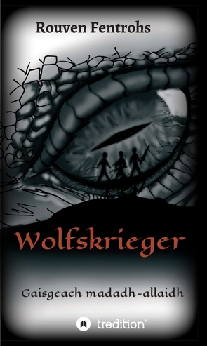 Wolfskrieger von Fentrohs,  Rouven